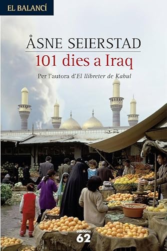 Beispielbild fr 101 dies a l'Iraq.: El viatge d'una cronista (El Balanc) zum Verkauf von medimops