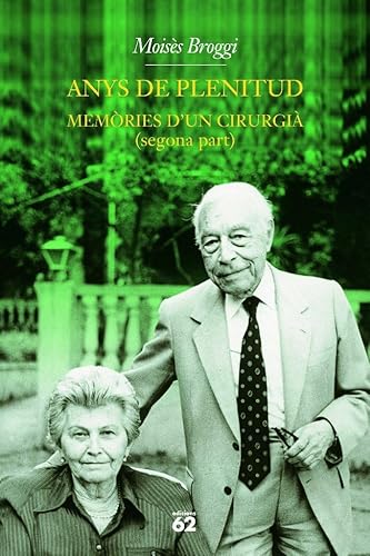 9788429756814: Anys de plenitud.: Memries d'un cirurgi (segona part) (Biografies i Memries)