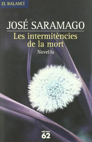 9788429756821: Les intermitncies de la mort (El Balanc)