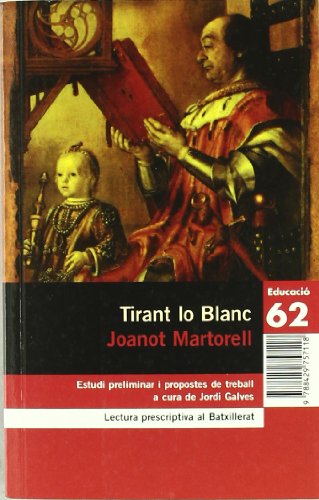 9788429757118: Tirant lo blanc.: Nova antologia comentada per al Batxillerat (Educaci 62)