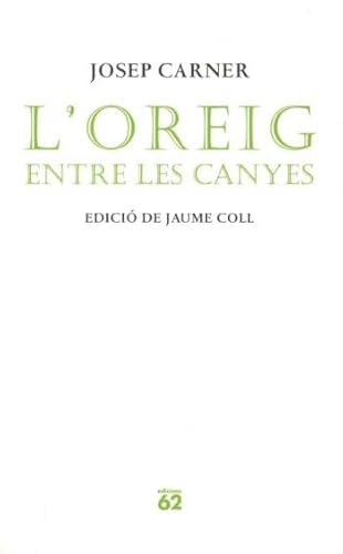 Imagen de archivo de L'OREIG ENTRE LES CANYES a la venta por Zilis Select Books