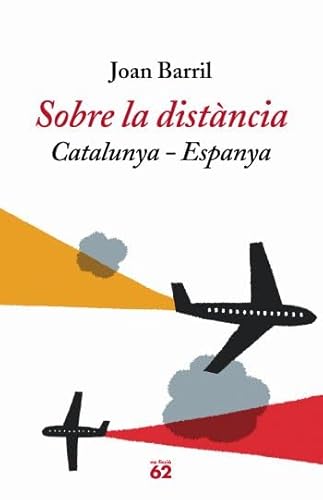 Beispielbild fr Sobre la Distncia: Catalunya-espanya zum Verkauf von Hamelyn