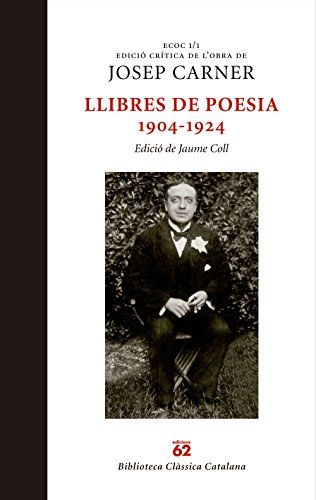 Imagen de archivo de LLIBRES DE POESIA 1904-1924 (ECOC 1/1) EDICI DE JAUME COLL a la venta por Zilis Select Books