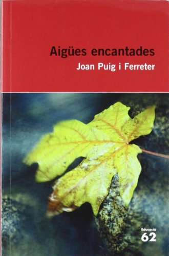 Aigües encantades (Educació 62) - Puig Ferreter, Joan: 9788429760712 -  IberLibro