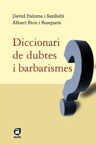 9788429761498: Diccionari de dubtes i barbarismes