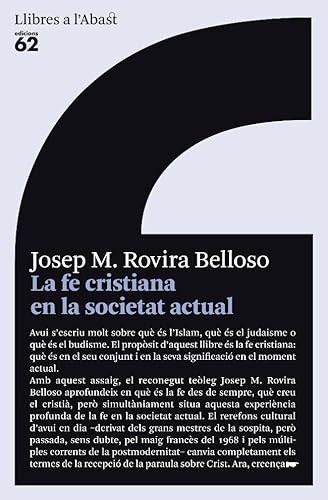 Imagen de archivo de La fe cristiana en la societat actual (Llibres a l'Abast) Rovira Belloso, Josep M. a la venta por Librera Prncep