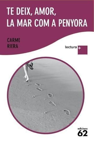 9788429763324: Te deix, amor, la mar com a penyora (Lectura Plus)