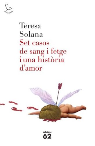 Beispielbild fr Set casos de sang i fetge i una histria d'amor (El Balanc, Band 627) zum Verkauf von medimops