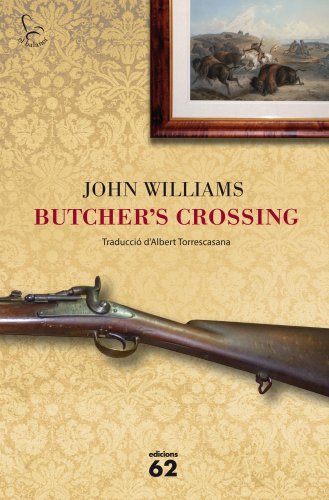 9788429771428: Butcher's Crossing: 700 (El Balanc)