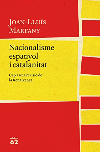 Nacionalisme espanyol i catalanitat - Marfany Garcia, Joan-Lluís