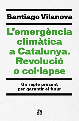 Stock image for L'emergncia climtica a Catalunya. Revoluci o col lapse for sale by AG Library