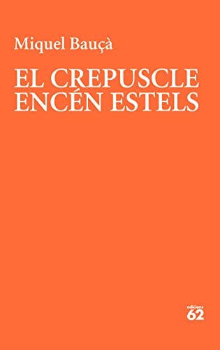 Imagen de archivo de El crepuscle encn estels (Poesia) a la venta por medimops