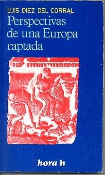 Stock image for Perspectivas de una Europa raptada (Hora H ; 53) (Spanish Edition) for sale by Iridium_Books