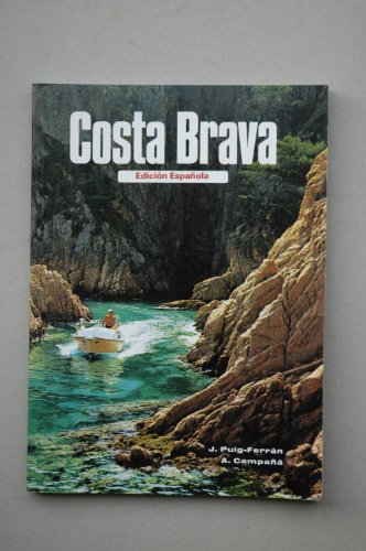 9788430005154: Costa Brava / J. Puig-Ferrn, A. Campa ; fotografas Archivo Pic ; dibujos Juan Soto