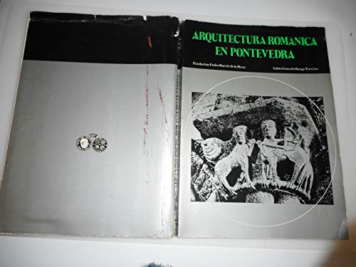 Arquitectura romÃ¡nica en Pontevedra (Spanish Edition) (9788430008476) by Bango Torviso, Isidro Gonzalo