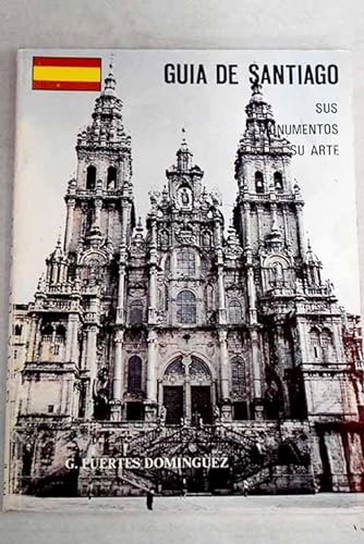Stock image for Gua de Santiago: sus monumentos, su arte for sale by medimops