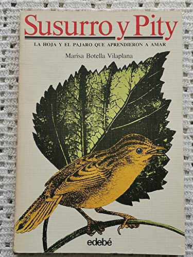 9788430019090: Susurro y Pity: La hoja y el pájaro que aprendieron a amar (Spanish Edition)