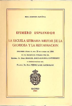 Stock image for Efi?mero esplendor: La escuela literaria militar de la Gloriosa y la Restauracio?n (Spanish Edition) for sale by Iridium_Books