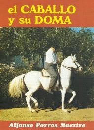 Imagen de archivo de El CABALLO y su DOMA a la venta por LibroUsado CA