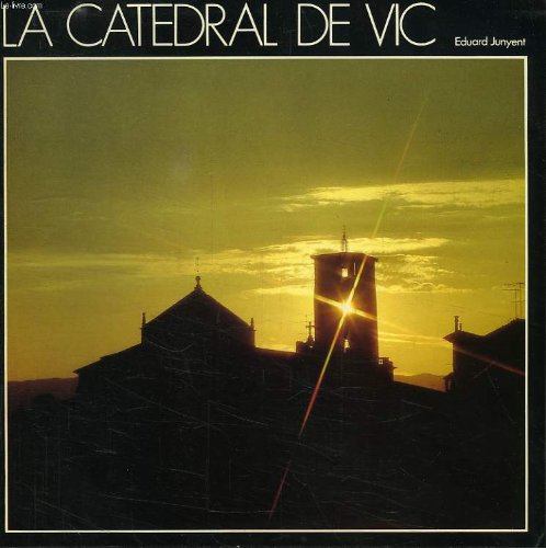 Stock image for La Caterdral de Vic for sale by Hamelyn