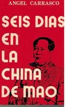 Stock image for Seis Dias En La China de Mao for sale by Librera Gonzalez Sabio