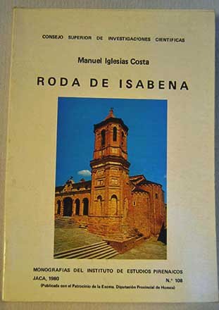 Imagen de archivo de Roda de Isa?bena (Monografi?as del Instituto de Estudios Pirenaicos) (Spanish Edition) a la venta por Iridium_Books