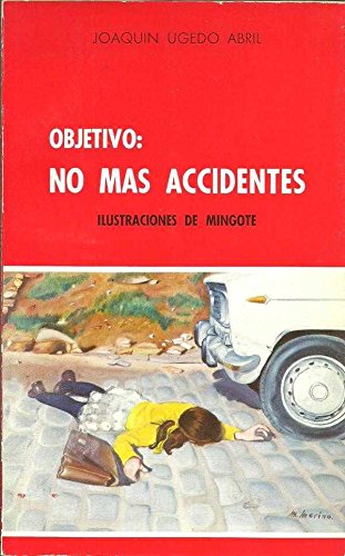 9788430025688: OBJETIVO: NO MAS ACCIDENTES