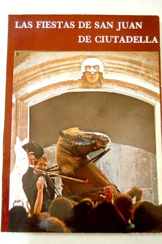 Imagen de archivo de Las Fiestas De San Juan De Ciutadella a la venta por The Book Cellar