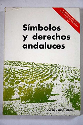 Imagen de archivo de SIMBOLOS Y DERECHOS ANDALUCES REPISO, Fernando y Jorge AUSSO.- a la venta por VANLIBER