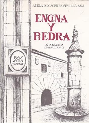 Imagen de archivo de Encina y piedra. La Madre Bonifacia Rodrguez de Castro, Fundadora de la Congregacin de Siervas de San Jos. a la venta por Hilando Libros