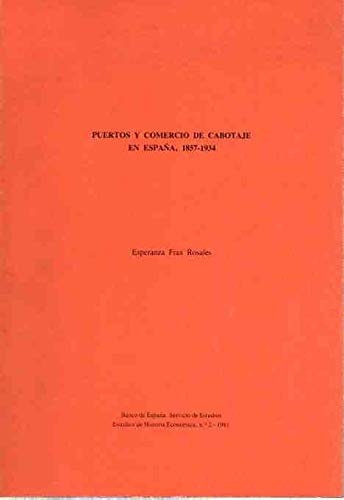 Beispielbild fr Puertos y comercio de cabotaje en Espan?a, 1857-1934 (Estudios de historia econo?mica) (Spanish Edition) zum Verkauf von Iridium_Books