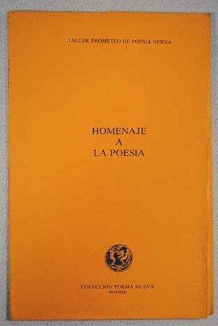 Stock image for Homenaje a la poesi?a (Coleccio?n Poesi?a nueva) (Spanish Edition) for sale by Iridium_Books