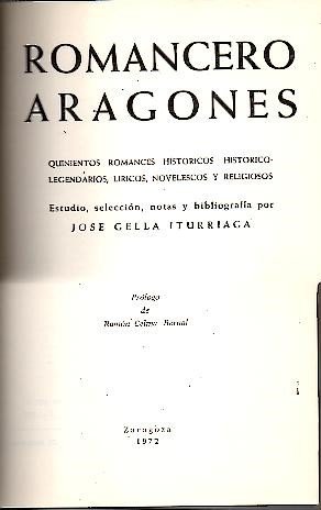 Imagen de archivo de Romancero Aragones - Quinientos romances historicos, historicos legendarios, novelescos y religiosos - Estudio, seleccin, notas y bibliografa - Prolog de Ramon Celma Bernal a la venta por PORCHEROT Gilles -SP.Rance