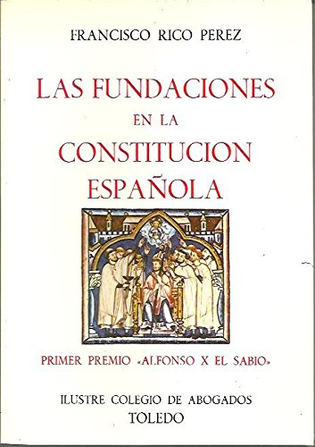 Beispielbild fr LAS FUNDACIONES EN LA CONSTITUCION ESPAOLA. RICO PEREZ,Francisco. zum Verkauf von VANLIBER