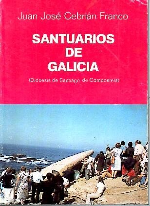 Beispielbild fr SANTUARIOS DE GALICIA zum Verkauf von Libros Nakens