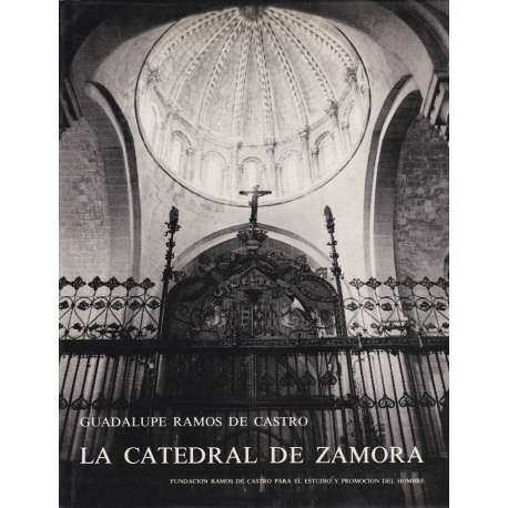 La catedral de Zamora - Ramos de Castro, Guadalupe