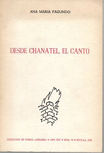 Desde chanatel, el Canto