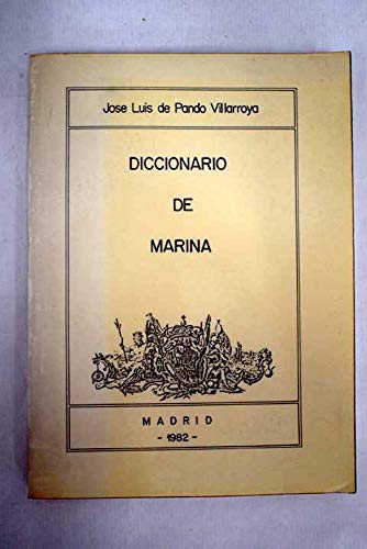 Stock image for Diccionario de Marina (Spanish Edition) for sale by Zubal-Books, Since 1961