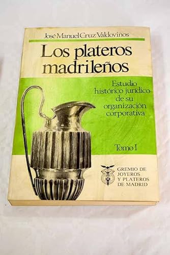 Imagen de archivo de Los plateros madrilen?os (Spanish Edition) a la venta por Iridium_Books
