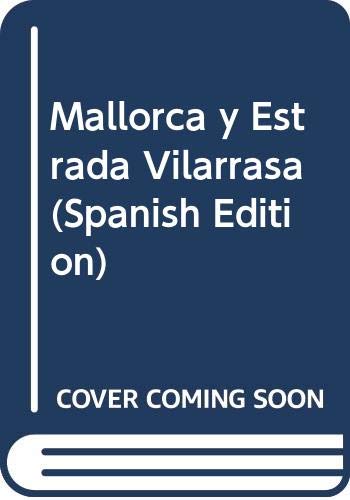 Imagen de archivo de Mallorca y Estrada Vilarrasa (Spanish Edition) a la venta por El Pergam Vell