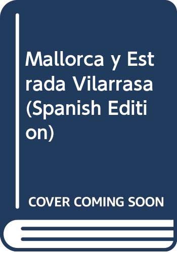 Stock image for Mallorca y Estrada Vilarrasa (Spanish Edition) for sale by El Pergam Vell