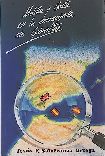 Imagen de archivo de Melilla y Ceuta en la encrucijada de Gibraltar a la venta por Librera Prez Galds