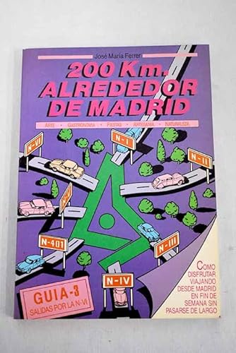 Imagen de archivo de 200 KM. ALREDEDOR DE MADRID. Salidas por la N-II a la venta por medimops