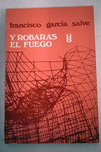 Imagen de archivo de Y robara?s el fuego (Pedal ; 60) (Spanish Edition) a la venta por Iridium_Books
