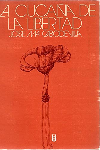 Beispielbild fr La cucan?a de la libertad (Pedal ; 68) (Spanish Edition) zum Verkauf von Iridium_Books