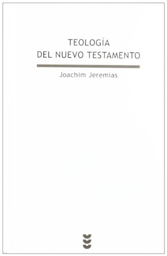 TeologÃ­a del Nuevo Testamento (9788430105564) by Jeremias, Joachim