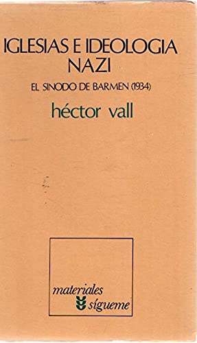 Beispielbild fr Iglesia e ideologi?a nazi: El Si?nodo de Barmen (1934) (Materiales ; 12) (Spanish Edition) zum Verkauf von Iridium_Books