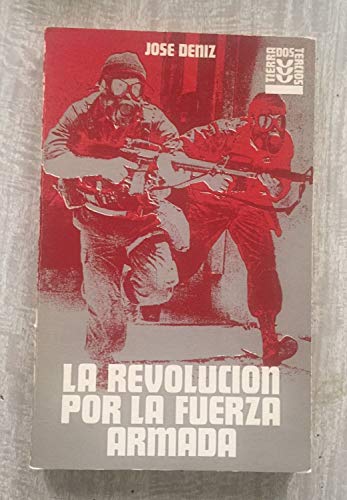 Imagen de archivo de La revolucio?n por la fuerza armada: Peru?, 1968-1977 (Tierra dos tercios ; 8) (Spanish Edition) a la venta por Iridium_Books