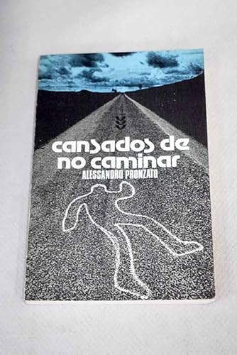 Imagen de archivo de CANSADOS DE NO CAMINAR a la venta por Librera Circus