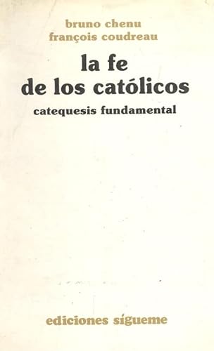 Imagen de archivo de LA FÉ DE LOS CATÓLICOS a la venta por Zilis Select Books